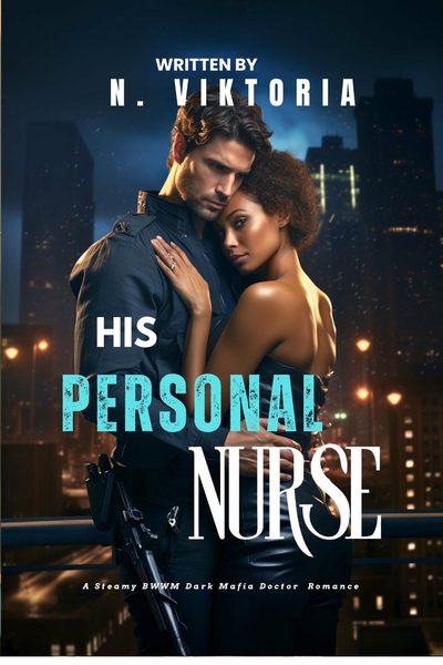 His Personal Nurse